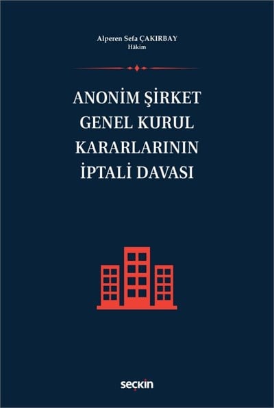Anonim Şirket Genel Kurul Kararlarının İptali Davası