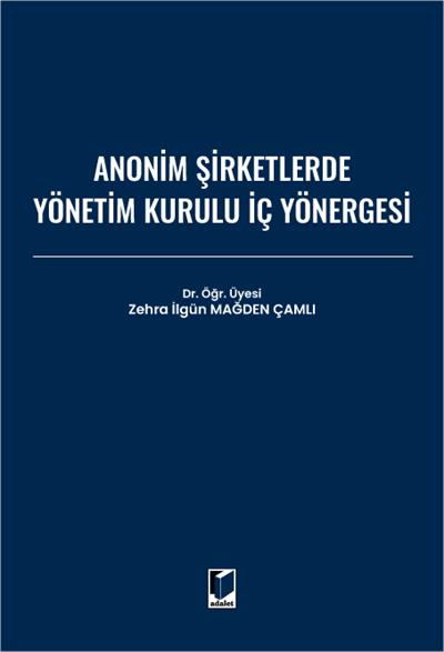 Anonim Şirketlerde Yönetim Kurulu İç Yönergesi