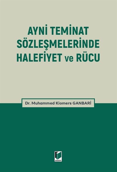 Ayni Teminat Sözleşmelerinde Halefiyet ve Rücu
