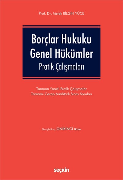 Borçlar Hukuku Genel Hükümler Pratik Çalışmaları