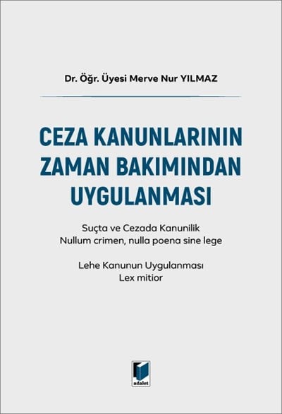 Ceza Kanunlarının Zaman Bakımından Uygulanması
