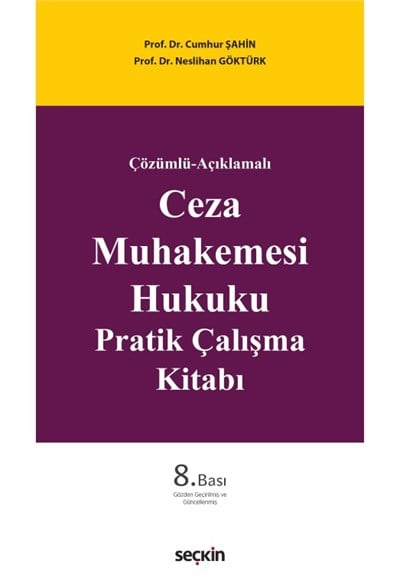 Ceza Muhakemesi Hukuku Pratik Çalışma Kitabı