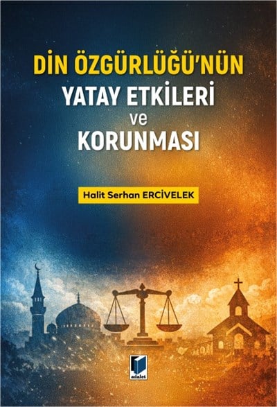 Din Özgürlüğü'nün Yatay Etkileri ve Korunması