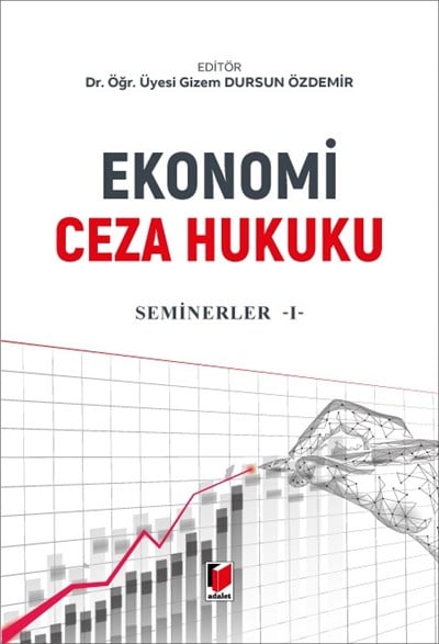 Ekonomi Ceza Hukuku - Seminerler - I