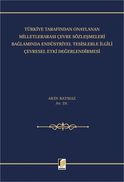 Endüstriyel Tesislerle İlgili Çevresel Etki Değerlendirmesi
