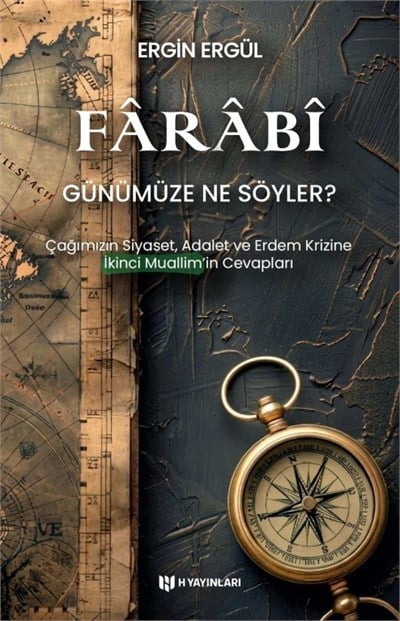 Farabi Günümüze Ne Söyler?