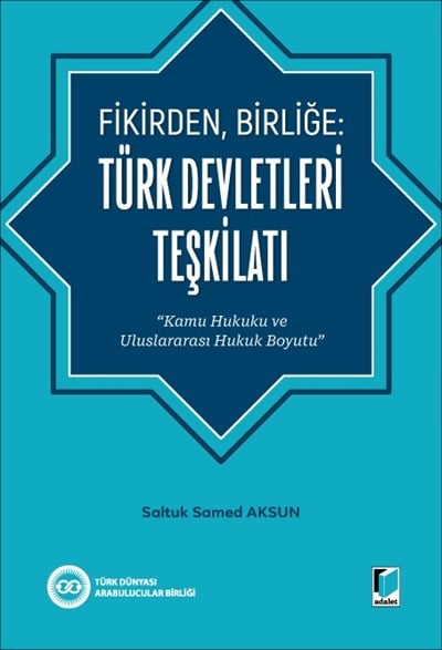 Fikirden, Birliğe: Türk Devletleri Teşkilatı