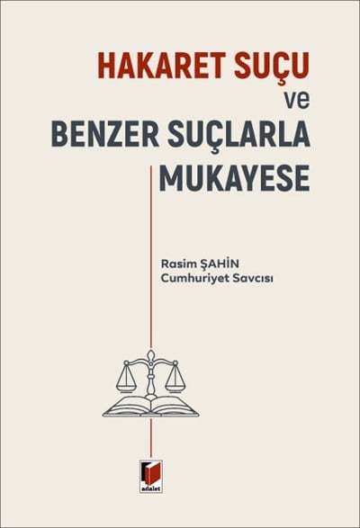 Hakaret Suçu ve Benzer Suçlarla Mukayese