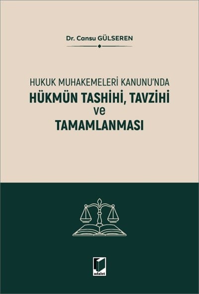 Hükmün Tashihi, Tavzihi ve Tamamlanması