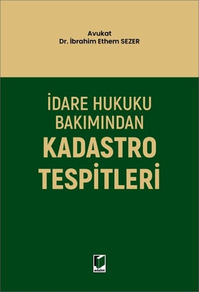İdare Hukuku Bakımından Kadastro Tespitleri