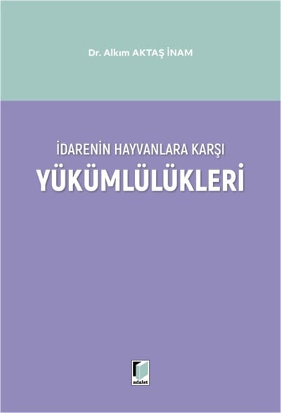 İdarenin Hayvanlara Karşı Yükümlülükleri