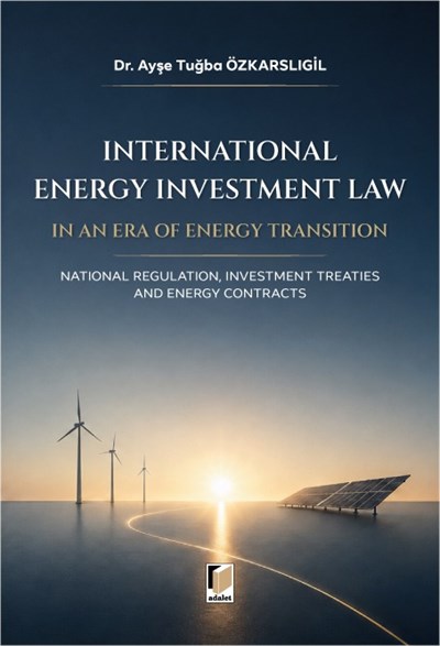 International Energy Investment Law in an Era of Energy Transition