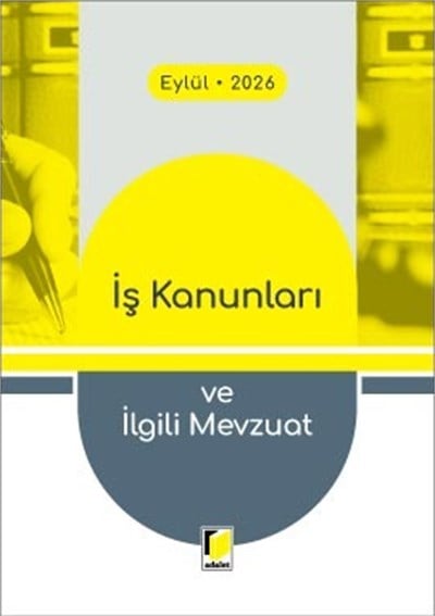 İş Kanunları ve İlgili Mevzuat