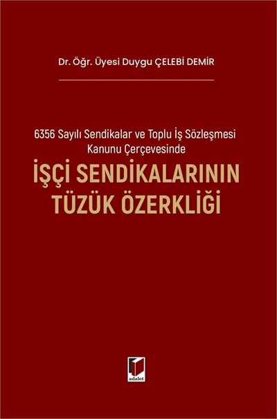 İşçi Sendikalarının Tüzük Özerkliği