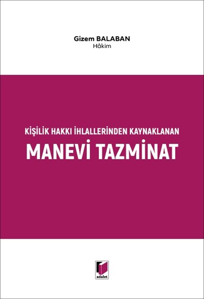 Kişilik Hakkı İhlallerinden Kaynaklanan Manevi Tazminat