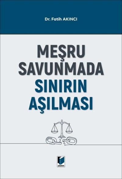 Meşru Savunmada Sınırın Aşılması
