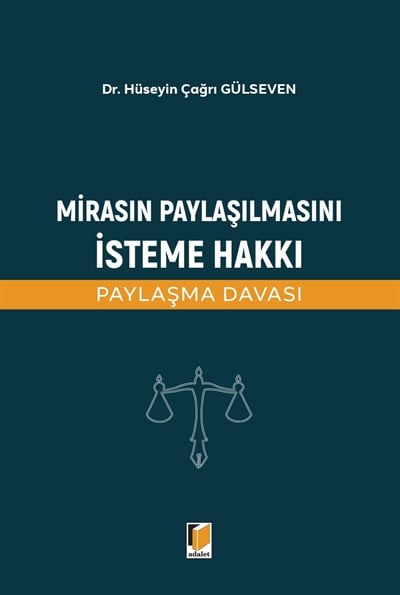 Mirasın Paylaşılmasını İsteme Hakkı (Paylaşma Davası)