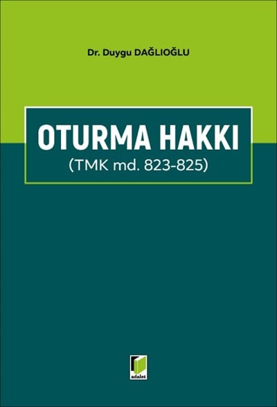Oturma Hakkı (TMK md. 823 - 825)