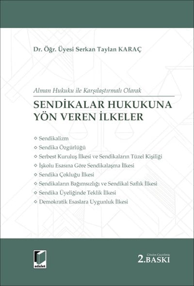 Sendikalar Hukukuna Yön Veren İlkeler