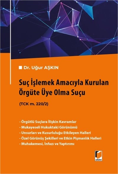 Suç İşlemek Amacıyla Kurulan Örgüte Üye Olma Suçu