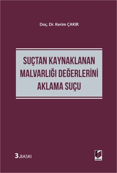 Suçtan Kaynaklanan Malvarlığı Değerlerini Aklama Suçu