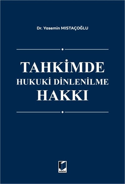 Tahkimde Hukuki Dinlenilme Hakkı