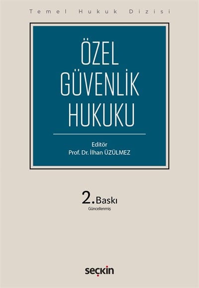 Temel Hukuk Dizisi - Özel Güvenlik Hukuku (THD)