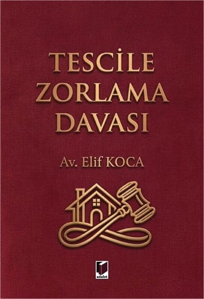 Tescile Zorlama Davası