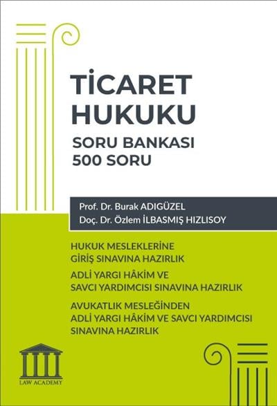 Ticaret Hukuku Soru Bankası, Hukuk Mesleklerine Giriş Sınavına Hazırlık