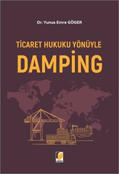 Ticaret Hukuku Yönüyle Damping