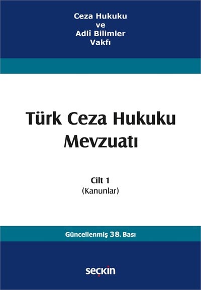 Türk Ceza Hukuku Mevzuatı Cilt 1