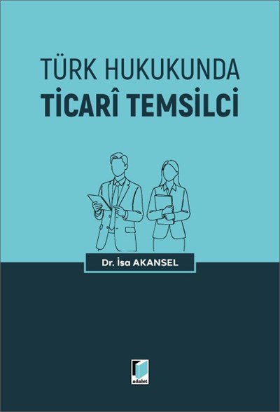 Türk Hukukunda Ticari Temsilci