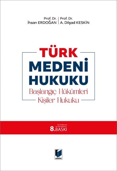 Türk Medeni Hukuku - Başlangıç Hükümleri, Kişiler Hukuku