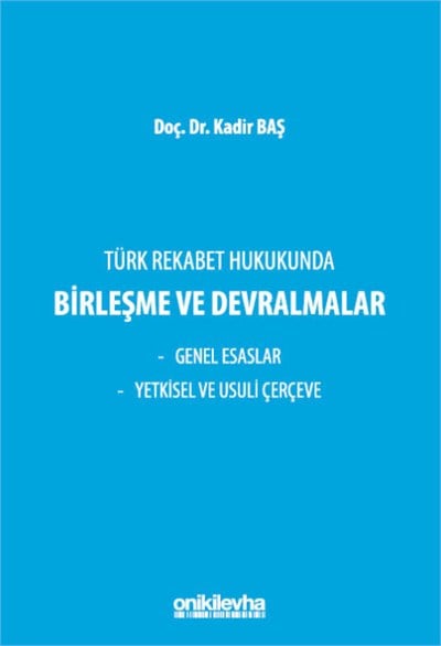 Türk Rekabet Hukukunda Birleşme ve Devralmalar