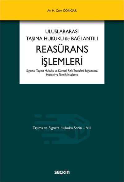 Uluslararası Taşıma Hukuku ile Bağlantılı Reasürans İşlemleri