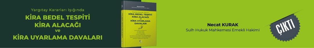 Kira Bedel Tespiti, Kira Alacağı ve Kira Uyarlama Davaları