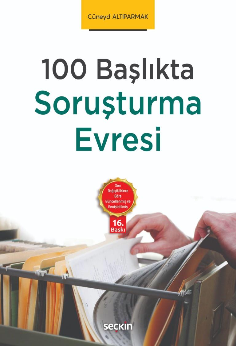 100 Başlıkta Soruşturma Evresi