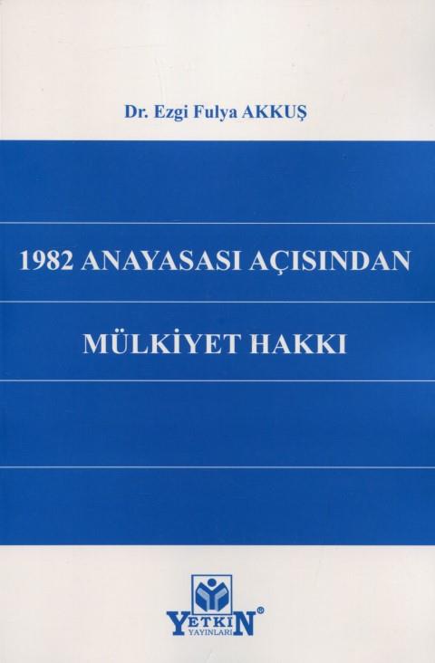 1982 Anayasası Açısından Mülkiyet Hakkı