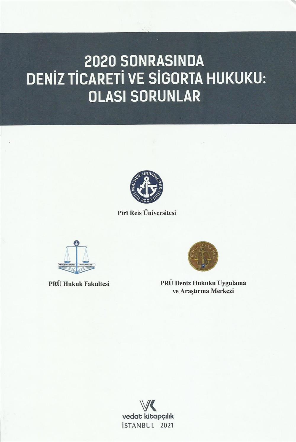 2020 Sonrasında Deniz Ticareti ve Sigorta Hukuku: Olası Sorunlar
