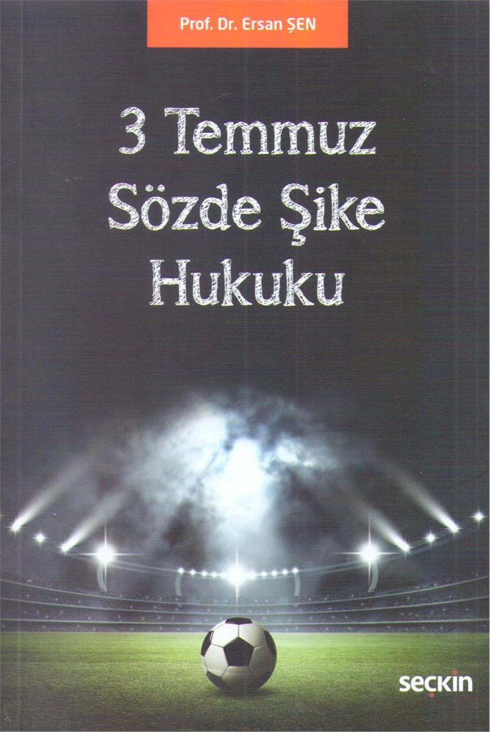3 Temmuz Sözde Şike Hukuku
