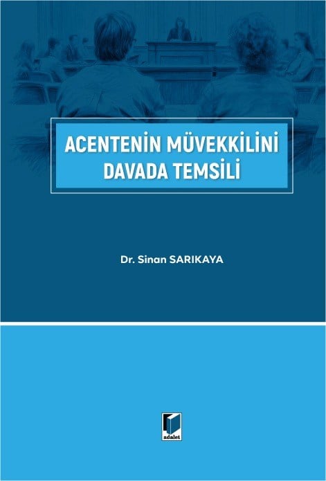 Acentenin Müvekkilini Davada Temsili