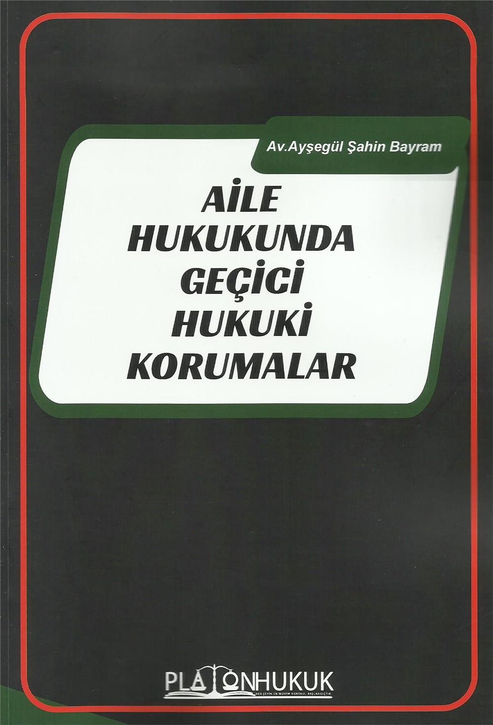 Aile Hukukunda Geçici Hukuki Korumalar