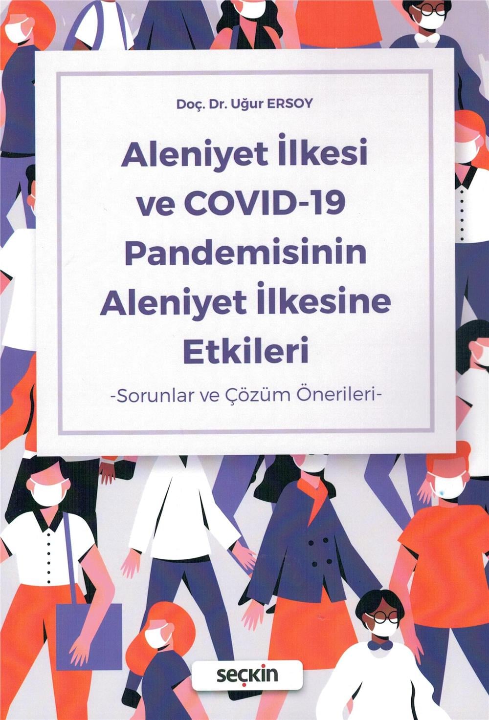 Aleniyet İlkesi ve Covıd-19 Pandemisinin Aleniyet ilkesine Etkileri