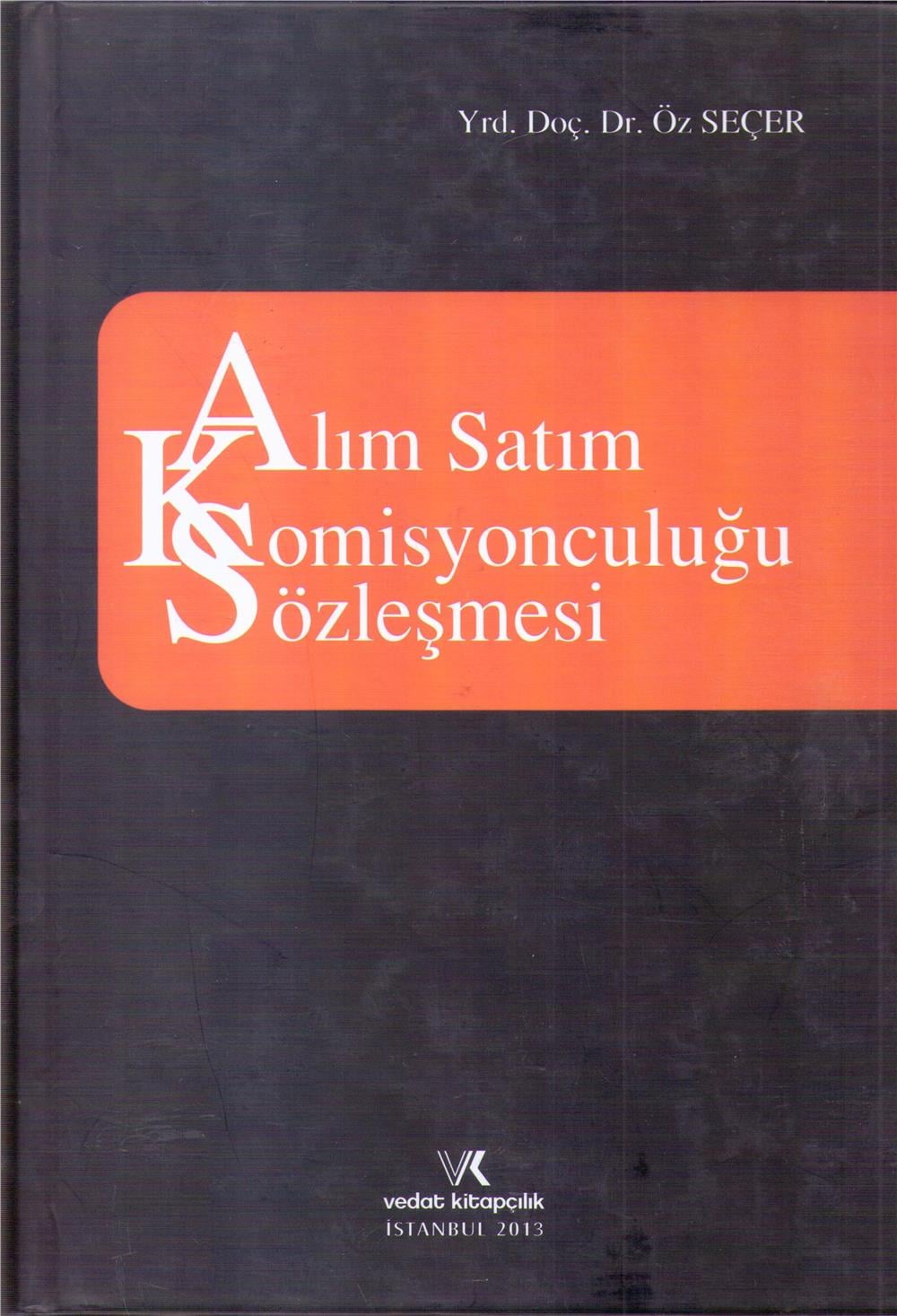 Alım Satım Komisyonculuğu Sözleşmesi