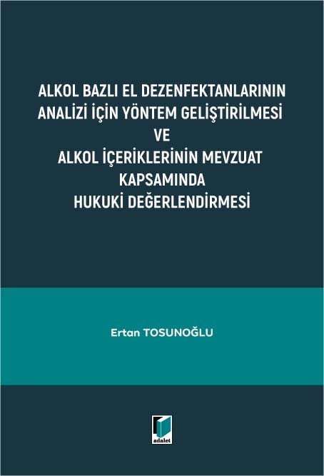 ALKOL BAZLI EL DEZENFEKTANLARININ ANALİZİ (ADALET)