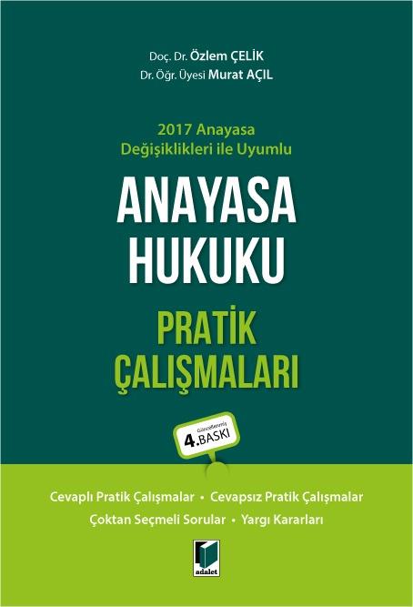 ANAYASA HUKUKU PRATİK ÇALIŞMALARI 4.BSK.(ADALET*)