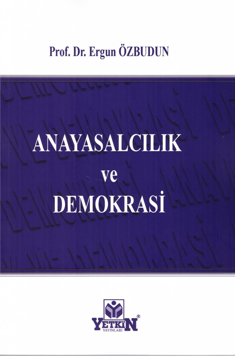 Anayasalcılık ve Demokrasi