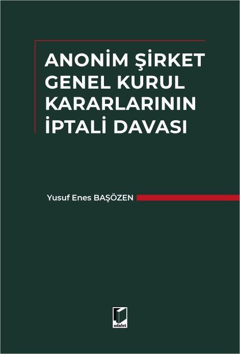 Anonim Şirket Genel Kurul Kararlarının İptali Davası