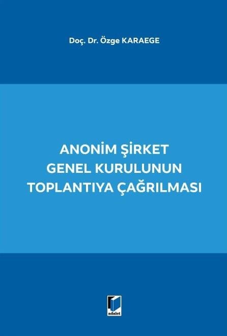 Anonim Şirket Genel Kurulunun Toplantıya Çağrılması