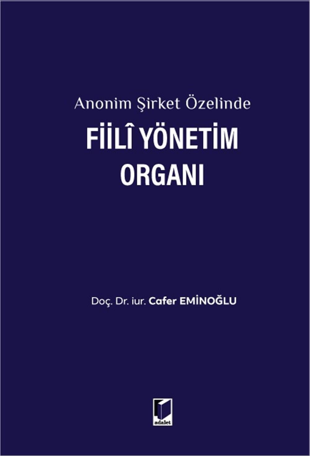 Anonim Şirket Özelinde Fiili Yönetim Organı
